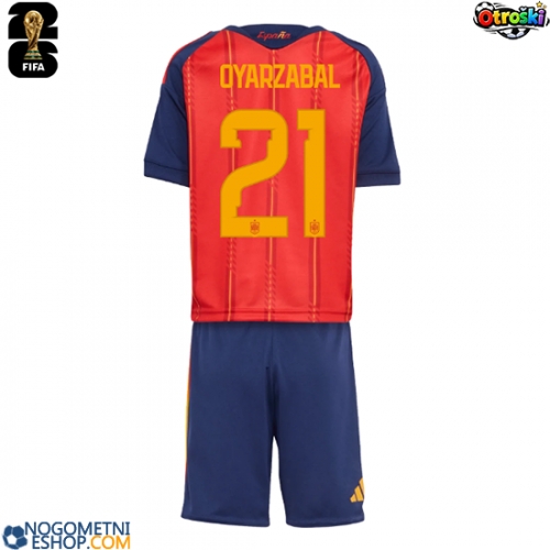 Otroški Nogometni dresi Španija Mikel Oyarzabal #21 Domači SP 2026 Kratek Rokav (+ Kratke hlače)